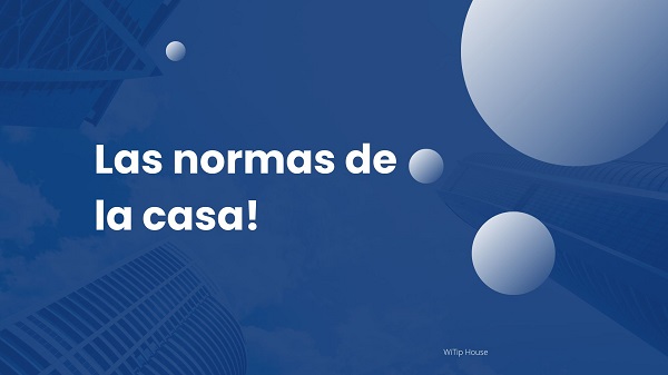 Las normas de la casa Las normas de la casa